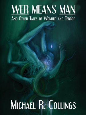 cover image of Wer Means Man and Other Tales of Wonder and Terror